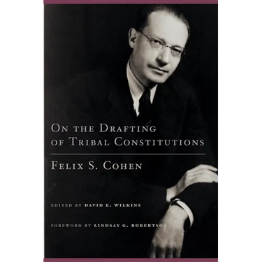 On the Drafting of Tribal Constitutions: Volume 1