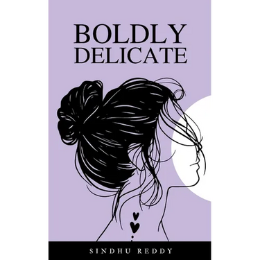 Boldly Delicate