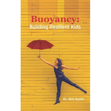 Buoyancy: Building Resilient Kids