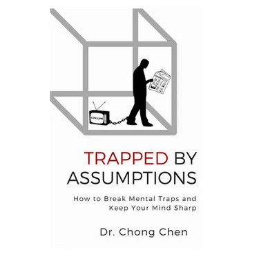Trapped by Assumptions: How to Break Mental Traps and Keep Your Mind Sharp