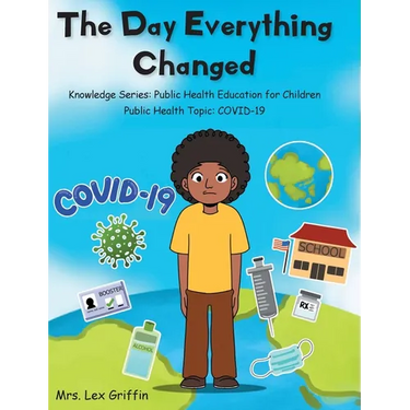 The Day Everything Changed: Knowledge Series: Public Health Education for Children