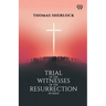 Trial Of The Witnesses Of The Resurrection Of Jesus