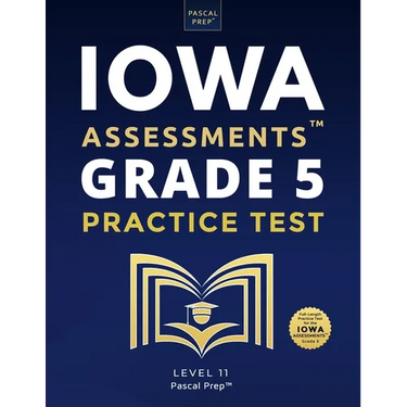 Iowa Assessments Grade 5 Practice Test: Level 11