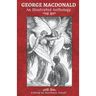 George MacDonald: An Illustrated Anthology