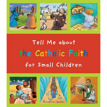 Tell Me about the Catholic Faith for Small Children