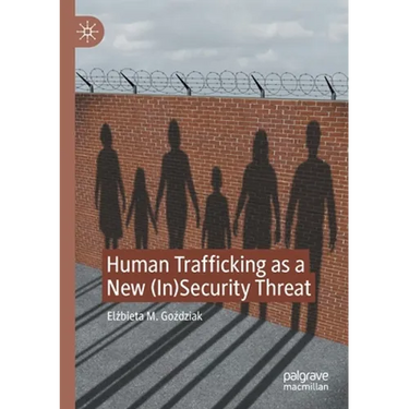 Human Trafficking as a New (In)Security Threat