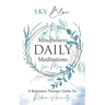 Mindfulness Daily Meditations For Men: A Beginner's Therapy Guide To Reduce Anxiety