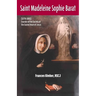 Saint Madeleine Sophie Barat (1779-1865)