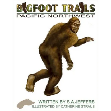 Bigfoot Trails: Pacific Northwest