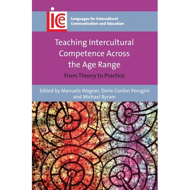 Teaching Intercultural Competence Across the Age Range: From Theory to Practice