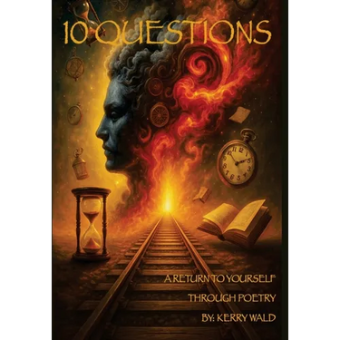 10 Questions: A Return To Yourself Through Poetry