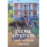 The War Between Us: Friends and Enemies (#1, Uncivil War Series)
