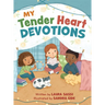 My Tender Heart Devotions (Part of the My Tender Heart Series)