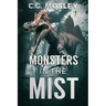 Monsters In The Mist