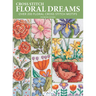 Floral Dreams: Over 200 Floral Cross Stitch Motifs
