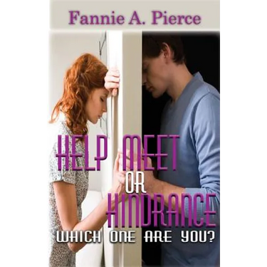 Help Meet or Hindrance: Which One Are You?
