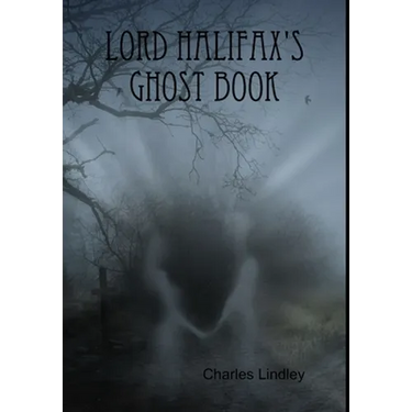 Lord Halifax's Ghost Book