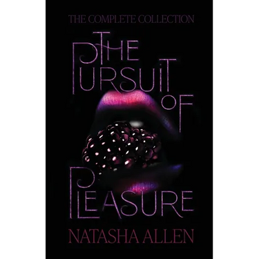 The Pursuit of Pleasure: The Complete Collection