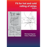 Fit for hot and cold rolling of strips - Basics