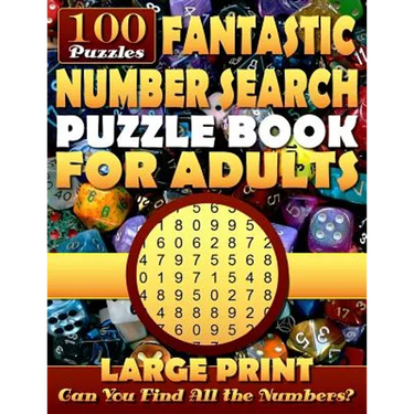 Fantastic Number Search Puzzle Book for Adults: Large print.: Number Search Books for Seniors and Adults. Can You Find All the Numbers?