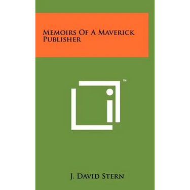 Memoirs Of A Maverick Publisher