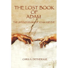 The Lost Book of Adam: The Untold Story of Adam and Eve