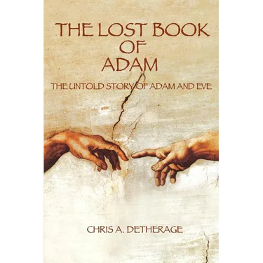 The Lost Book of Adam: The Untold Story of Adam and Eve