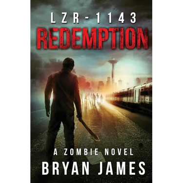 Lzr-1143: Redemption (Book Three of the LZR-1143 Series)