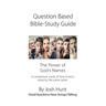 Question-based Bible Study Guide -- The Power of God's Names: Good Questions Have Groups Talking
