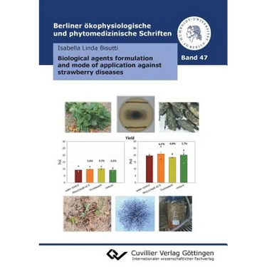 Biological agents formulation and mode of application against strawberry diseases (Band 47