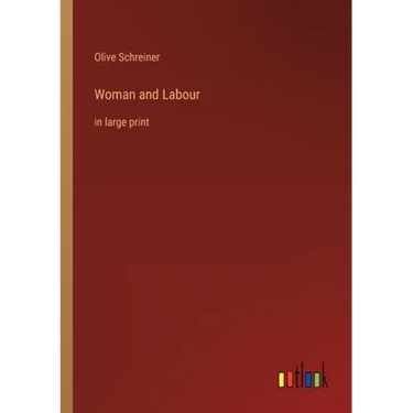 Woman and Labour: in large print