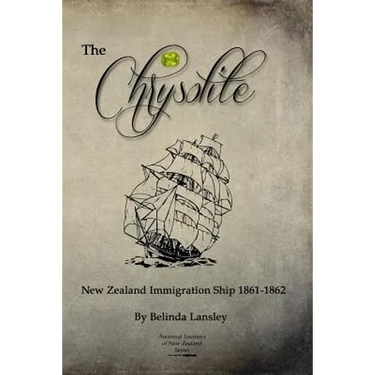 The Chrysolite: New Zealand Immigration Ship 1861-1862
