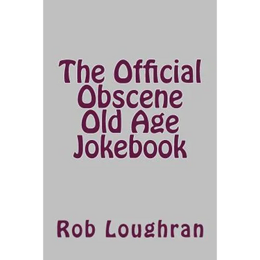 The Official Obscene Old Age Jokebook