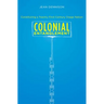 Colonial Entanglement: Constituting a Twenty-First-Century Osage Nation