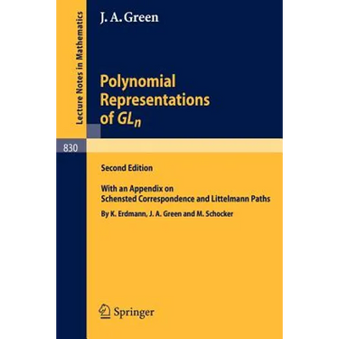 Polynomial Representations of Gl_n: With an Appendix on Schensted Correspondence and Littelmann Paths