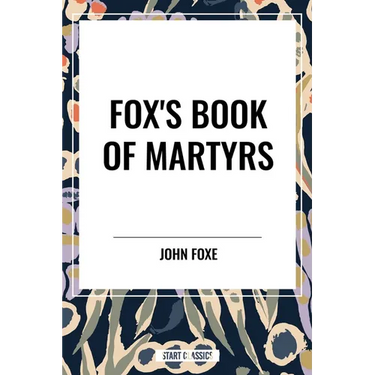 Fox's Book of Martyrs
