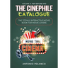 The Cinephile Catalogue: The Totally Interactive Movie Book for Movie Lovers - Volume 4: 1989-Before 1910