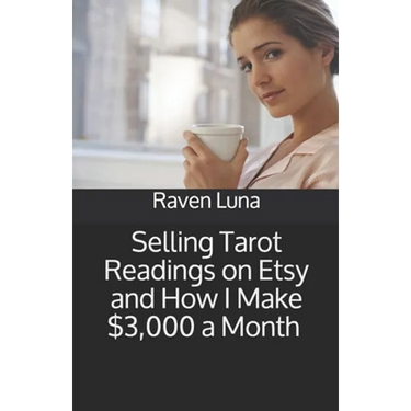 Selling Tarot Readings on Etsy and How I Make $3,000 a Month