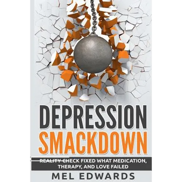 Depression Smackdown: Reality-Check Fixed What Medication, Therapy, and Love Failed