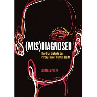 (Mis)Diagnosed: How Bias Distorts Our Perception of Mental Health