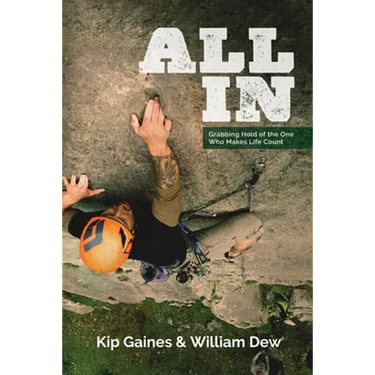 All in: Grabbing Hold of the One Who Makes Life Count
