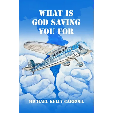 What Is God Saving You For?: One man's search for the truth.