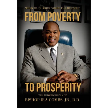 From Poverty to Prosperity: Work Hard. Work Smart. Figure It Out.