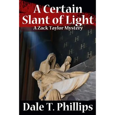 A Certain Slant of Light: A Zack Taylor Mystery