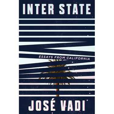 Inter State: Essays from California