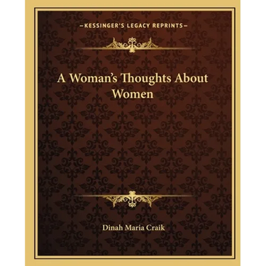 A Woman's Thoughts About Women