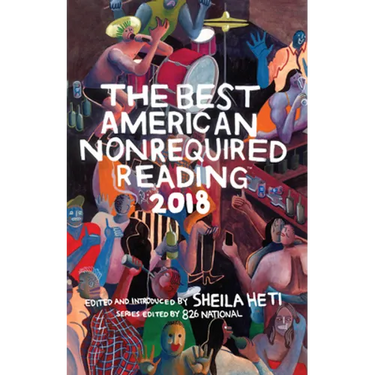 The Best American Nonrequired Reading 2018
