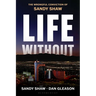 Life Without: The Wrongful Conviction of Sandy Shaw