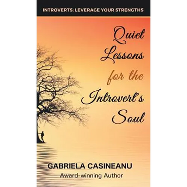Quiet Lessons for the Introvert's Soul