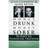 Money Drunk/Money Sober: 90 Days to Financial Freedom